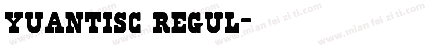 yuantisc regul字体转换